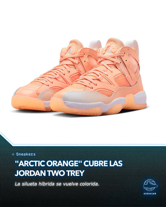 Noticias Sneakers | "Arctic Orange" cubre las Jordan Two Trey - Clean Lab PE