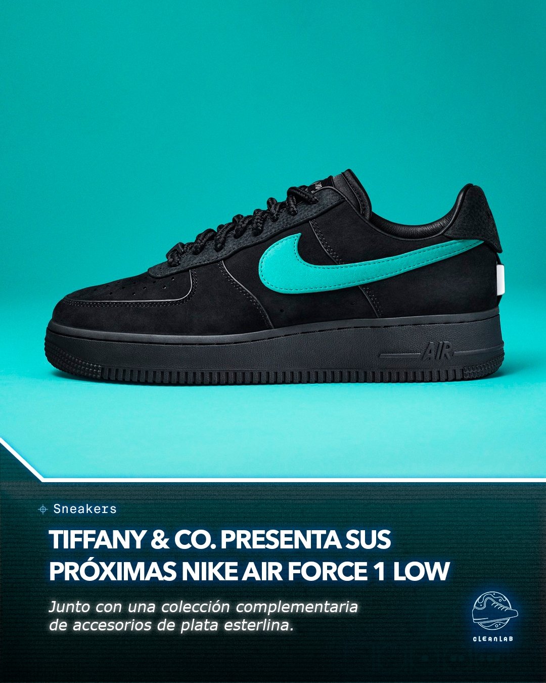 Noticias Sneakers | Tiffany & Co. presenta sus próximas Nike Air Force 1 Low - Clean Lab PE